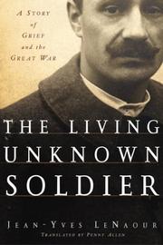 Cover of: The living unknown soldier by Jean-Yves Le Naour