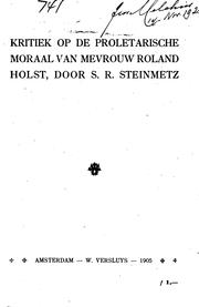 Kritiek op de proletarische moraal van mevrouw Roland Holst by Sebald Rudolf Steinmetz