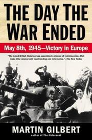 Cover of: The Day the War Ended by Martin Gilbert