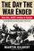 Cover of: The Day the War Ended