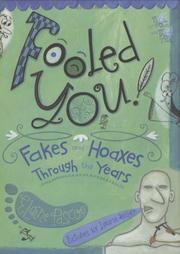 Cover of: Fooled you!: fakes and hoaxes through the years