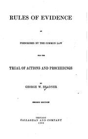 Cover of: Rules of evidence as prescribed by the common law: for the trial of actions and proceedings