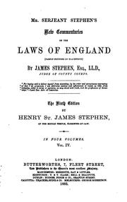 Cover of: Mr. Serjeant Stephen's New commentaries on the laws of England (partly founded on Blackstone)