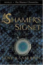 Cover of: The Shamer's signet by Lene Kaaberbol