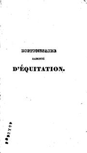 Cover of: Dictionnaire raisonné d'équitation