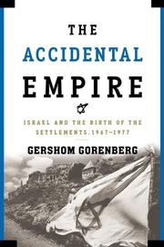 Cover of: The accidental empire by Gershom Gorenberg