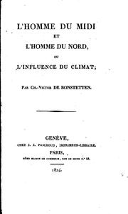 L' homme du Midi et l'homme du Nord, ou, L'influence du climat by Charles Victor de Bonstetten