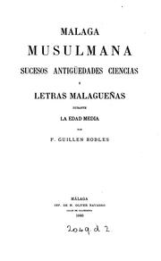 Cover of: Málaga musulmana by Francisco Guillén Robles