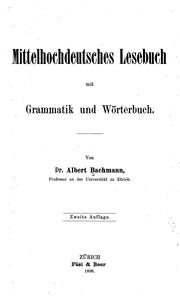 Cover of: Mittelhochdeutsches Lesebuch mit Grammatik und Wörterbuch. by Albert Bachmann
