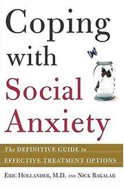 Coping with social anxiety by Eric Hollander, Eric Hollander, Nicholas Bakalar