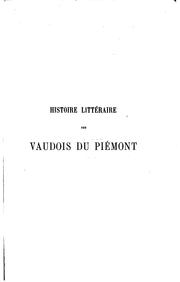 Histoire littéraire des Vaudois du Piémont by Édouard Louis Montet