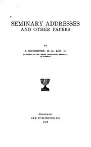 Cover of: Seminary addresses & other papers. by S. Schechter
