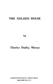 Cover of: The golden house. by Charles Dudley Warner