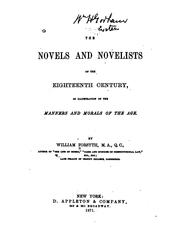 Cover of: The novels and novelists of the eighteenth century: in illustration of the manners and morals of the age.