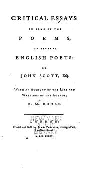 Critical essays on some of the poems of several English poets by Scott, John
