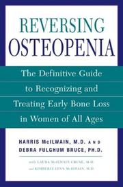 Cover of: Reversing Osteopenia by Harris H. McIlwain, Laura McIlwain Cruse, Kimberly Lynn McIlwain, Debra Fulghum Bruce