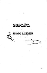 Cover of: España y el vizconde Palmerston by Adrián García Hernández