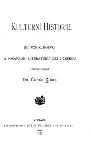 Cover of: Kulturní historie by Čeněk Zíbrt