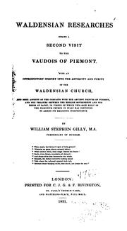 Waldensian researches during a second visit to the Vaudois of Piemont by William Stephen Gilly