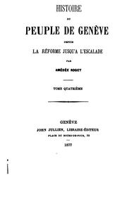 Cover of: Histoire du peuple de Genève: depuis la Réforme jusqu'à l'escalade