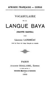 Cover of: Vocabulaire de la langue baya (Haute Sanga) by Léopold Landréau
