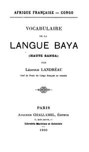 Vocabulaire de la langue baya (Haute Sanga) by Léopold Landréau