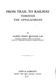 Cover of: From trail to railway through the Appalachians. by Albert Perry Brigham