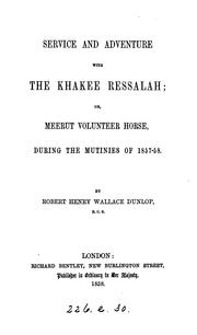 Service and adventure with the Khakee Ressalah by Robert Henry Wallace Dunlop