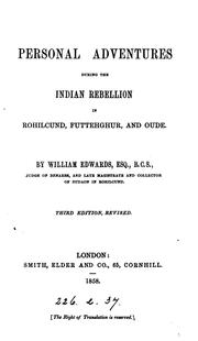 Cover of: Personal adventures during the Indian rebellion in Rohilcund, Futtehghur, and Oude by Edwards, William