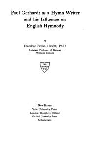 Cover of: Paul Gerhardt as a hymn writer and his influence on English hymnody by Theodore B. Hewitt