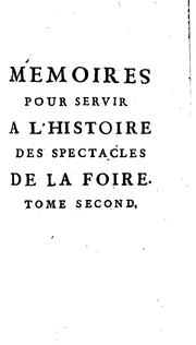 Cover of: Memoires pour servir a l'histoire des spectacles de la foire