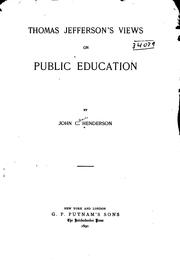 Thomas Jefferson's views on public education by John Cleaves Henderson