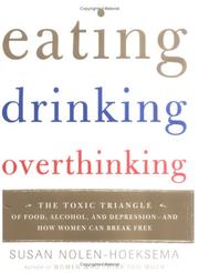 Cover of: Eating, Drinking, Overthinking by Susan Nolen-Hoeksema