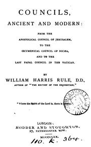 Cover of: Councils, ancient and modern by Rule, William Harris