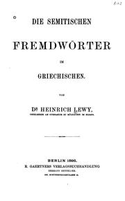 Cover of: Die semitischen Fremdwörter im Griechischen. by Lewy, Heinrich Dr., Lewy, Heinrich Dr.