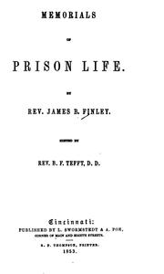 Cover of: Memorials of prison life. by James B. Finley