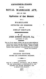 Cover of: Considerations on the Royal marriage act: and on the application of that statute to a marraige contracted and solemnized out of Great Britain.