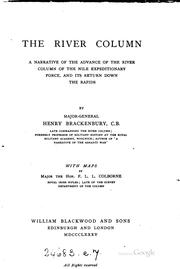 Cover of: The River Column: a narrative of the advance of the River Column of the Nile Expeditionary Force, and its return down the rapids.