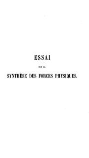 Cover of: Essai sur la synthèse des forces physiques.