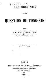 Cover of: Les origines de la question du Tong-kin.