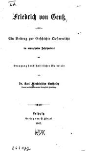 Cover of: Friedrich von Gentz by Karl Mendelssohn-Bartholdy