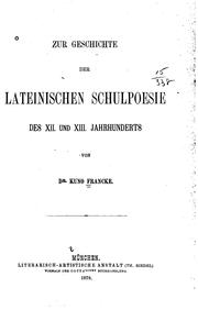 Cover of: Zur Geschichte der lateinischen Schulpoesie des XII. und XIII. Jahrhunderts. by Kuno Francke
