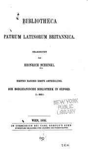 Bibliotheca patrum latinorum britannica by Heinrich Schenkl