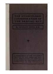 Cover of: The gynecologic consideration of the sexual act
