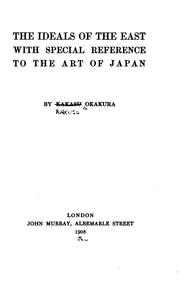 Cover of: The ideals of the East by Okakura Kakuzo
