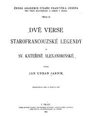 Cover of: Dvě verse starofrancouzské legendy o sv. Kateřině Alexandrinské.