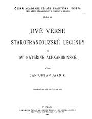 Cover of: Dvě verse starofrancouzské legendy o sv. Kateřině Alexandrinské. by Catherine of Alexandria