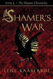 Cover of: The Shamer's war / Lene Kaaberbol. by Lene Kaaberbol