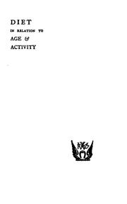 Cover of: Diet in relation to age & activity by Sir Henry Thompson