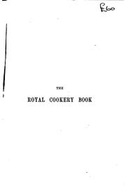 Cover of: The royal cookery book